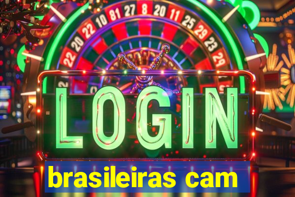 brasileiras cam